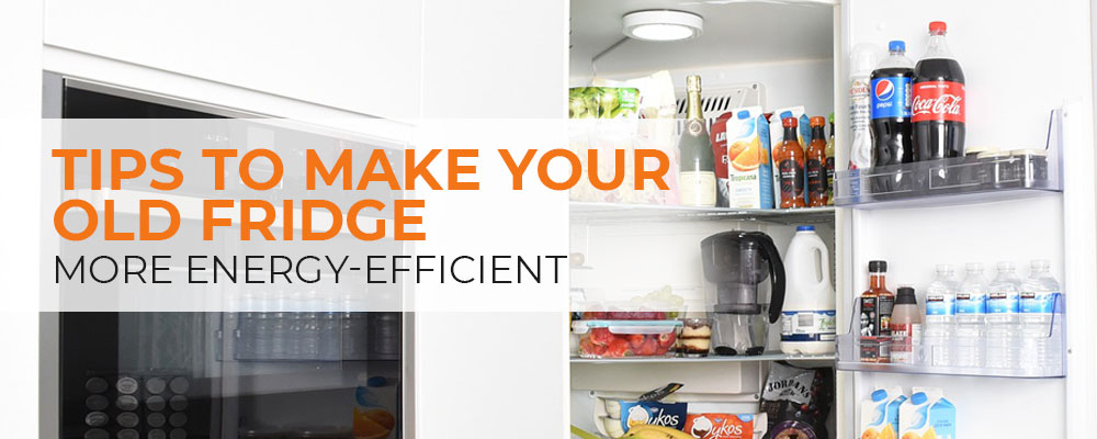 Tips to make your old fridge more energy-efficient