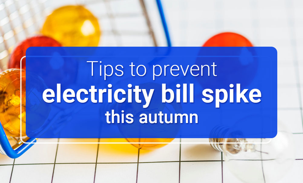 prevent electricity bill spikes this autumn